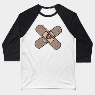 stuck on you bandaid Baseball T-Shirt